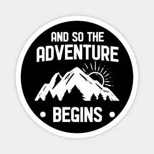 The Adventure Begins - For Campers Magnet